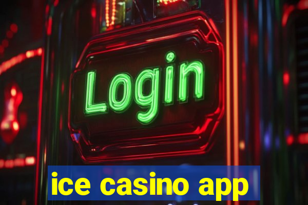 ice casino app
